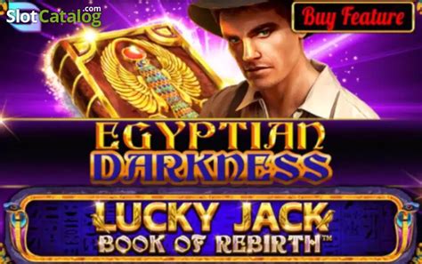 Jogar Egyptian Darkness Lucky Jack Book Of Rebirth com Dinheiro Real